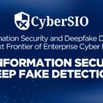 Disinformation Security and Deepfake Detection: The Next Frontier of Enterprise Cyber Defense