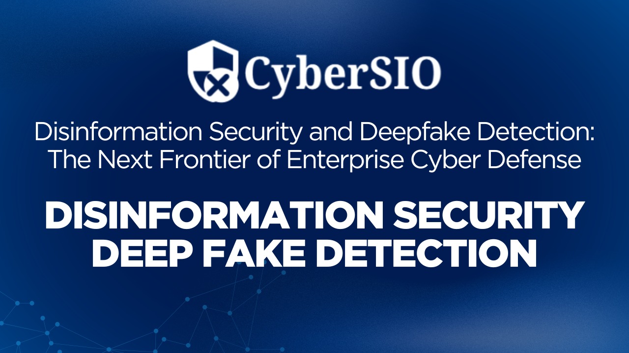 Disinformation Security and Deepfake Detection