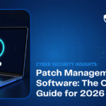 Patch Management Software: The Complete Enterprise Guide for 2026