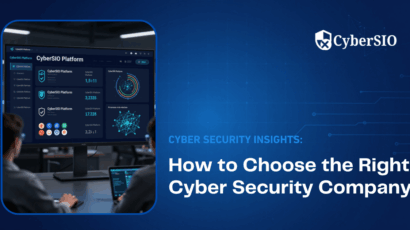 How to Choose the Right Cyber Security Company